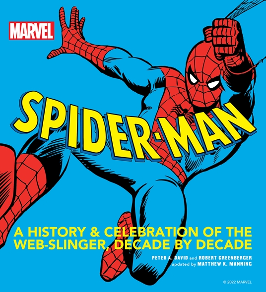 MARVEL Spider-Man by Matthew K. Manning, Robert Greenberger, Peter A. David  | Quarto At A Glance | The Quarto Group