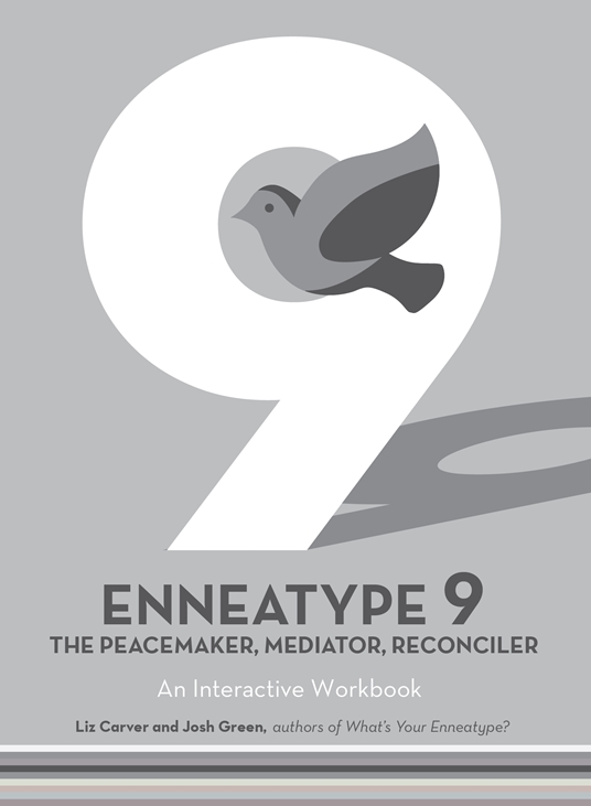 Enneatype 9: The Peacemaker, Mediator, Reconciler