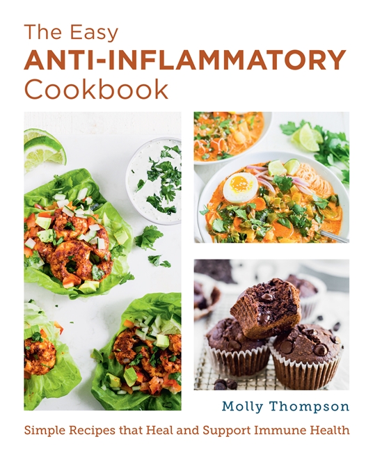 The Easy AntiInflammatory Cookbook by Molly Thompson Quarto At A