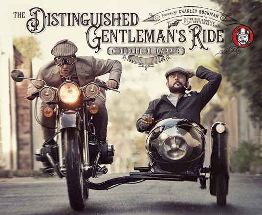 The Distinguished Gentlemans Ride By Distinguished Gentlemans Ride Quarto At A Glance The 2103