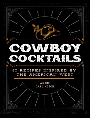 Cowboy Cocktails