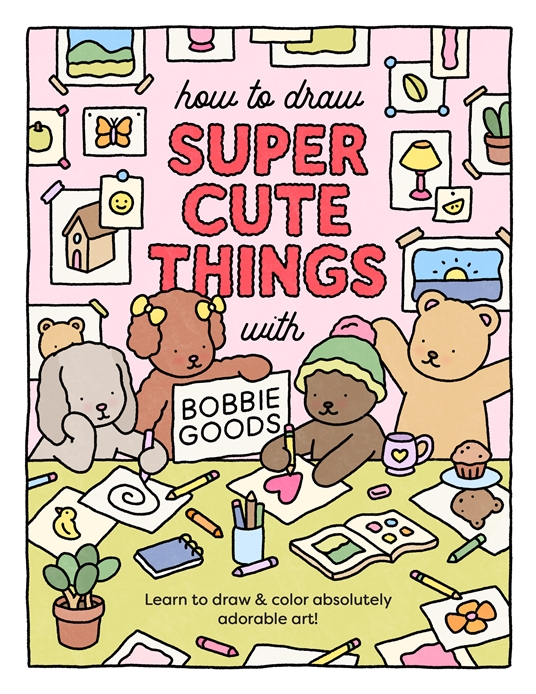 How to Draw Super Cute Things with Bobbie Goods by Bobbie Goods, Quarto At  A Glance