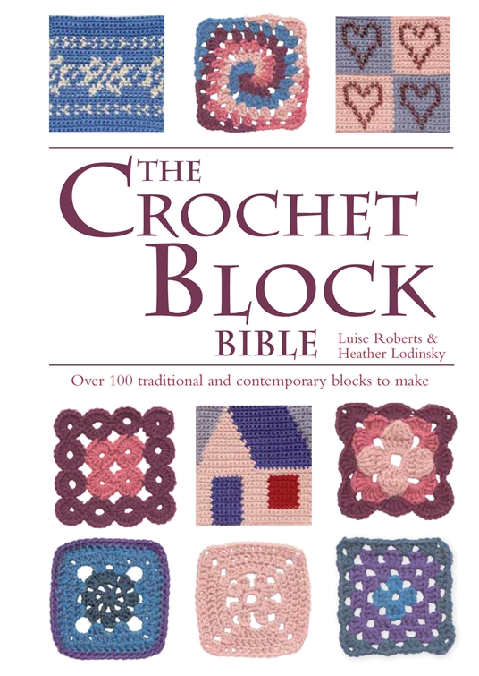 The Crochet Block Bible