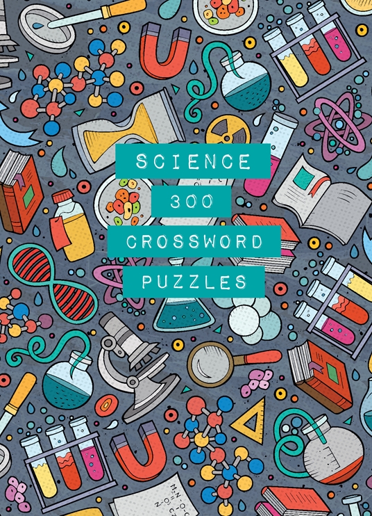 Science: 300 Crossword Puzzles