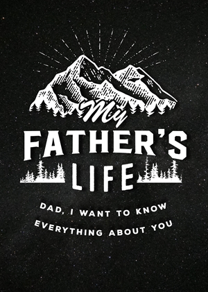My Father's Life - Second Edition