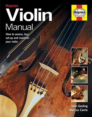 Violin Manual How to assess, buy, set-up and maintain your violin