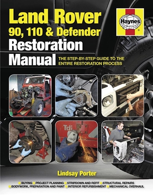 Land Rover 90, 110 and Defender Restoration Manual