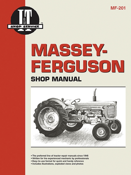 Massey Ferguson Shop Manual Mf-201 (I & T Shop Service Manuals)