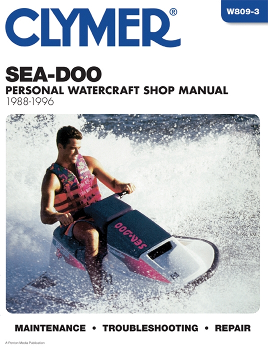 Sea-Doo Water Vehicles Shop Manual 1988-1996 (Clymer Personal Watercraft)