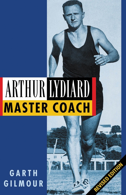 Arthur Lydiard - Revised Edition
