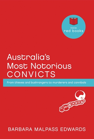 Australia's Most Notorious Convicts