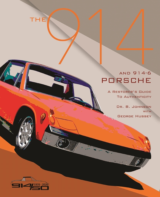The 914 and 914-6 Porsche, A Restorer's Guide to Authenticity III