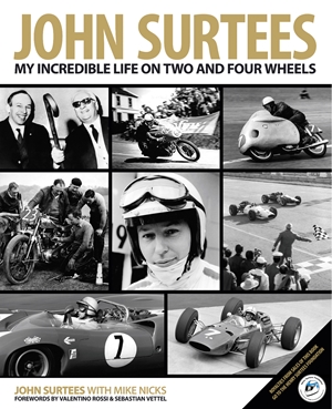 John Surtees My Incredible Life On Two And Four Wheels