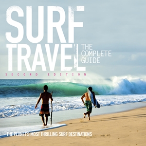 Surf Travel The Complete Guide