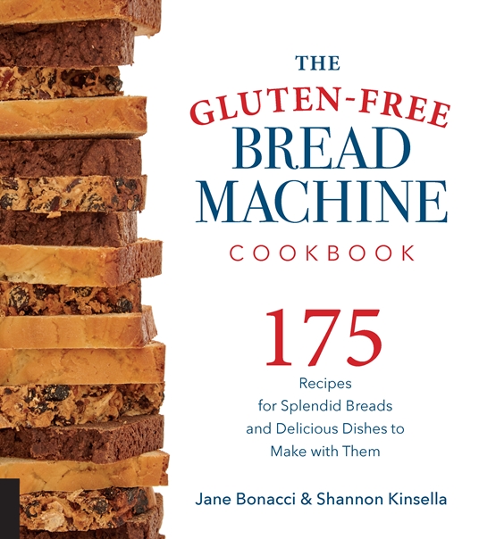 The Gluten-Free Bread Machine Cookbook