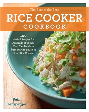 The Best of the Best Rice Cooker Cookbook