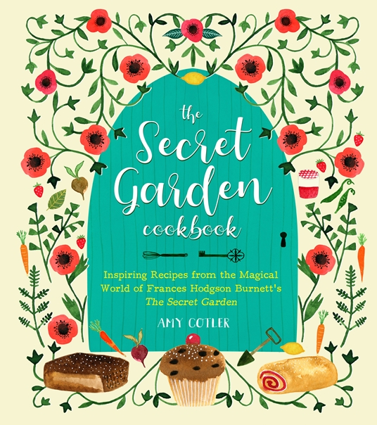 The Secret Garden Cookbook, Newly Revised Edition