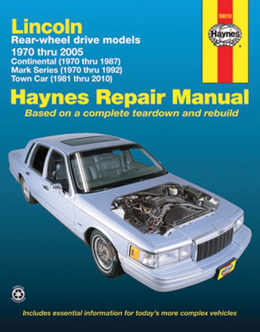 Lincoln Rear Wheel Drive models, Continental, Mark Series, Town Car 1970 thru 2005 Haynes Repair Manual