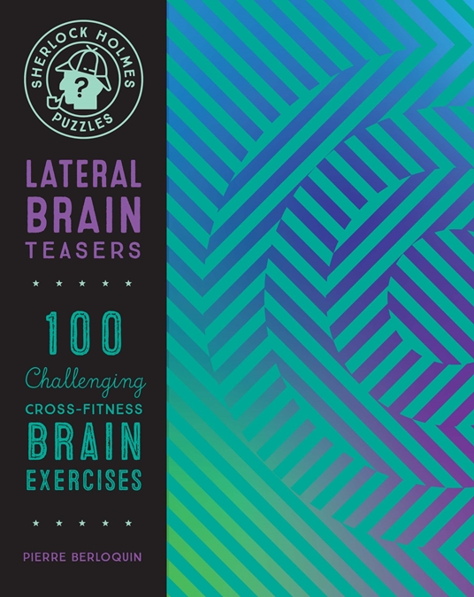 Sherlock Holmes Puzzles: Lateral Brain Teasers