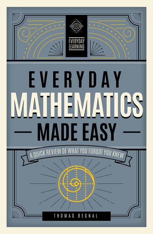 Everyday Mathematics Made Easy