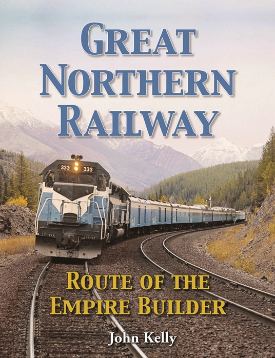 Great Northern Railway - Route of the Empire Builder