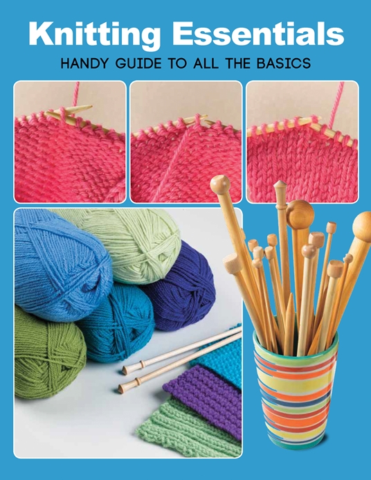 Knitting Essentials by Margaret Hubert, Quarto At A Glance