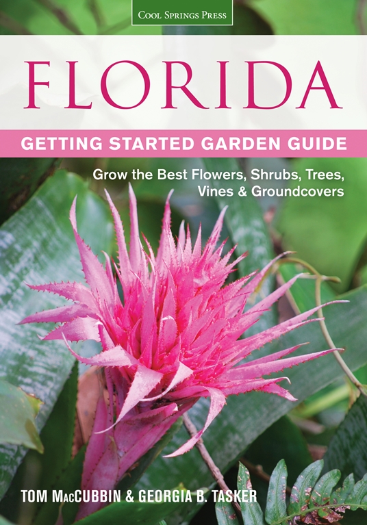 Uenighed krog madlavning Florida Getting Started Garden Guide by Tom MacCubbin, Georgia Tasker |  Quarto At A Glance | The Quarto Group