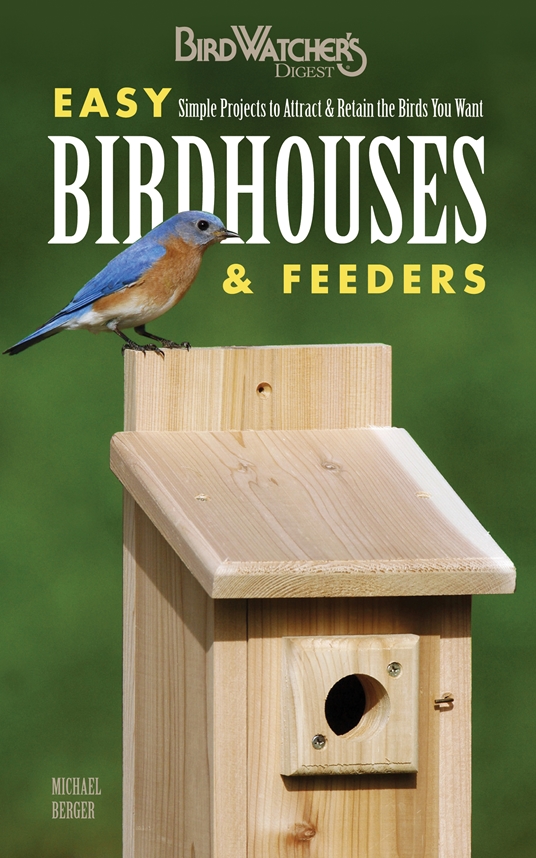 Easy Birdhouses & Feeders