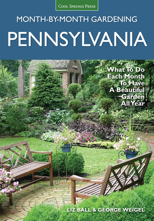 Pennsylvania MonthbyMonth Gardening by Liz Ball, Weigel