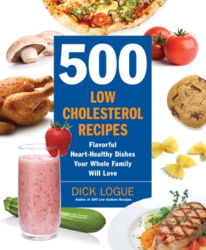 500 Low Cholesterol Recipes By Dick Logue