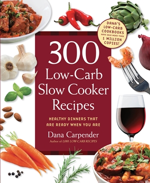 300 Low-Carb Slow Cooker Recipes