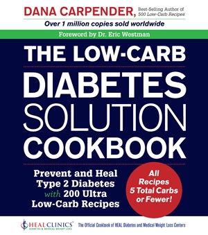 The Low-Carb Diabetes Solution Cookbook