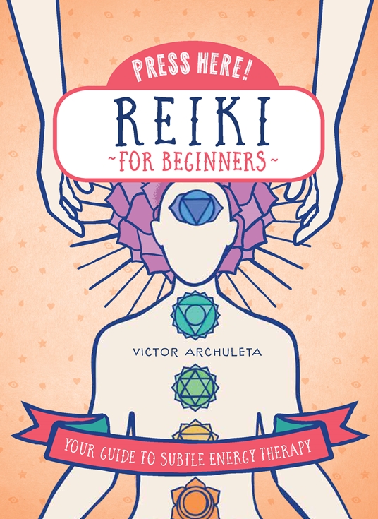 Press Here! Reiki for Beginners