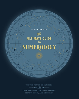 The Ultimate Guide to Numerology