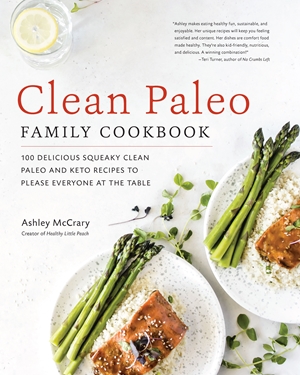 Clean Paleo Family Cookbook