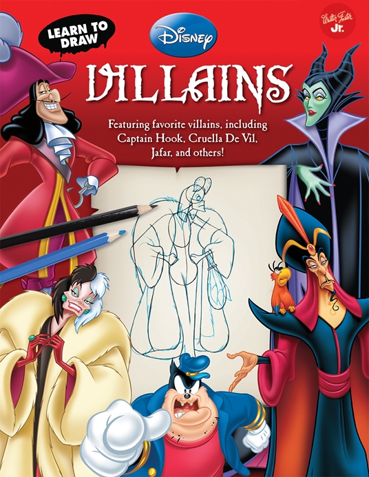 Learn to Draw Disney's Villains by Disney Storybook Artists | Quarto At A  Glance | The Quarto Group