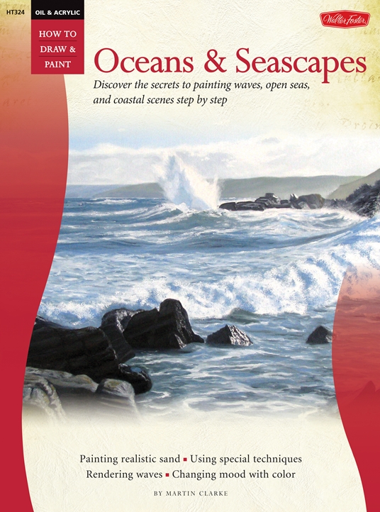 Oil & Acrylic: Oceans & Seascapes