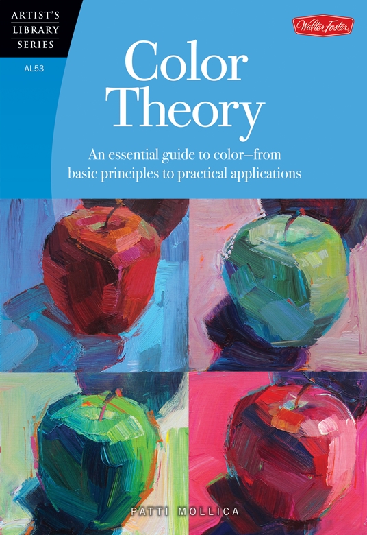 Color Theory by Patti Mollica Quarto At A Glance The Quarto Group