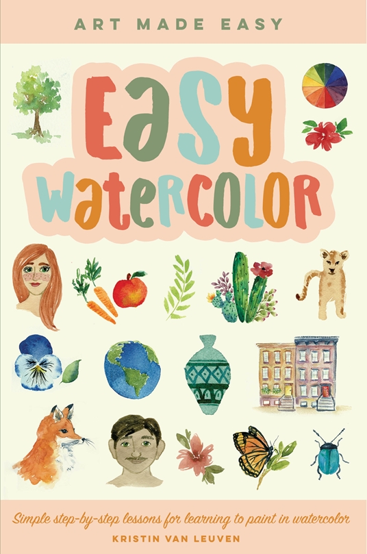 Easy Watercolor by Kristin Van Leuven, Quarto At A Glance