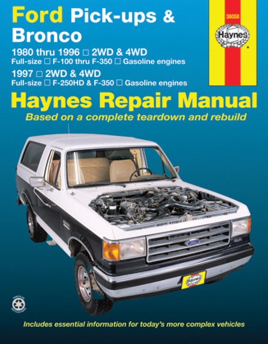Ford Pick-ups F-100, F-150 & Bronco (80-96) & F-250 HD & F-350 (97) Haynes Repair Manual