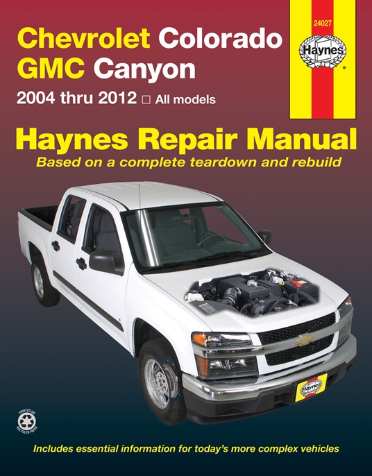 Chevrolet Colorado & GMC Canyon 2004 thru 2012 Haynes Repair Manual