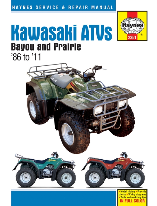 Kawasaki Atvs Bayou And Prairie 86 To 11 By Editors Of Haynes Manuals Quarto At A Glance The Quarto Group