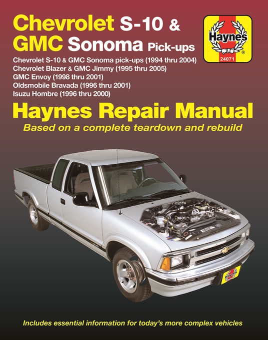 Chevrolet S-10 & GMC Sonoma Pick-ups  (94-04). Includes S-10 Blazer & GMC Jimmy (95-05), GMC Envoy (98-01) & Olds Bravada/Isuzu Hombre (96-01) Haynes Repair Manual