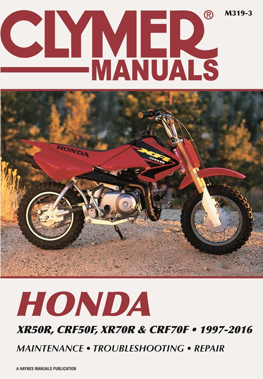Honda XR50R, CRF50F, XR70R and CRF70F, 2000-2016 Clymer Repair Manual