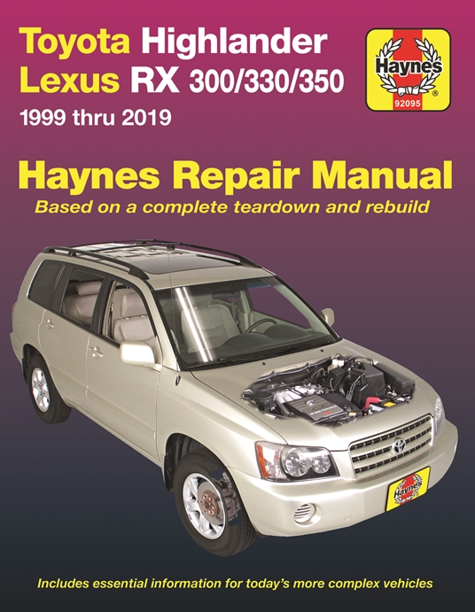 Toyota Highlander Lexus RX 300/330/350 1999 thru 2019 Haynes Repair Manual