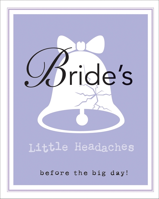 Bride's Little Headaches