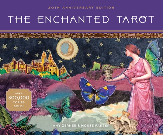 The Enchanted Tarot by Amy Zerner, Monte Farber | Quarto At A