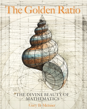 Download The Golden Ratio By Gary B Meisner And Rafael Araujo