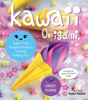 Kawaii Origami By Chrissy Pushkin