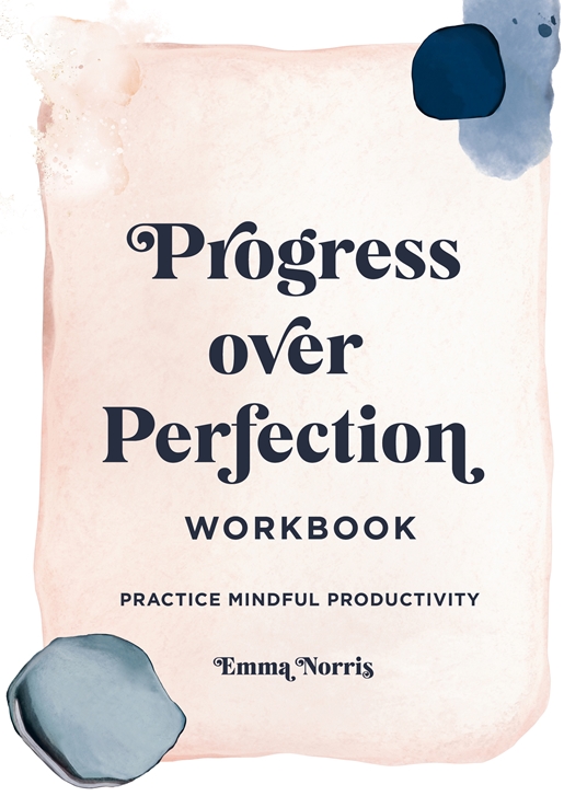 Progress Over Perfection Workbook